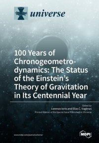 cover of the book 100 Years of Chronogeometrodynamics: The Status of the Einstein's Theory of Gravitation in Its Centennial Year