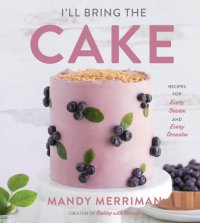 cover of the book I'll Bring the Cake