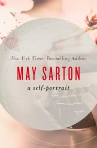 cover of the book May Sarton: A Self-Portrait