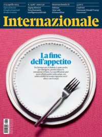 cover of the book Internazionale 7/13 aprile 2023. Numero 1506. La fine dell'appetito