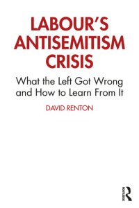 cover of the book Labour's Antisemitism Crisis: What the Left Got Wrong and How to Learn From It