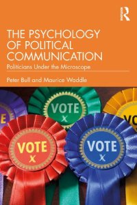 cover of the book The Psychology of Political: Communication Politicians Under the Microscope