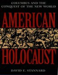 cover of the book American Holocaust: The Conquest of the New World