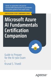 cover of the book Microsoft Azure AI Fundamentals Certification Companion: Guide to Prepare for the AI-900 Exam