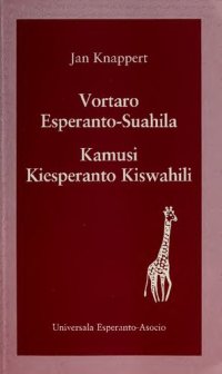 cover of the book Vortaro Esperanto-Suahila = Kamusi Kiesperanto Kiswahili