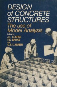 cover of the book Design of Concrete Structures: The Use of Model Analysis