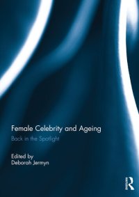 cover of the book Female Celebrity and Ageing