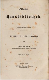 cover of the book Eine Geschichte der Türkenkriege seit dem ersten Auftreten der Osmanen in Europa bis auf die gegenwärtige Zeit / Blüthe und Verfall des Osmanenreiches in Europa