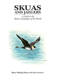 cover of the book Skuas and Jaegers: A Guide to the Skuas and Jaegers of the World