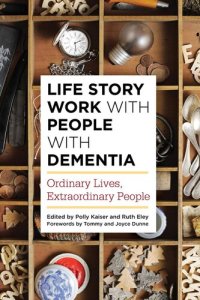 cover of the book Life Story Work with People with Dementia