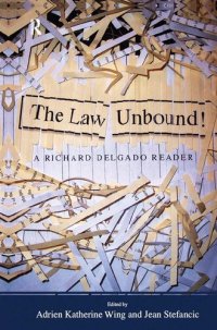 cover of the book Law Unbound!: A Richard Delgado Reader