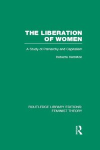 cover of the book The Liberation of Women: A Study of Patriarchy and Capitalism