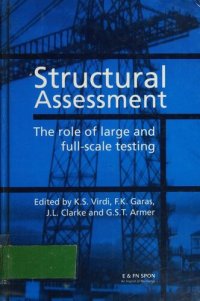 cover of the book Structural Assessment: The Role of Large and Full-Scale Testing