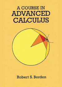 cover of the book A Course in Advanced Calculus