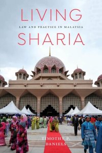 cover of the book Living Sharia: Law and Practice in Malaysia