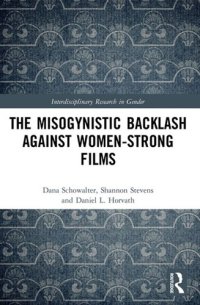 cover of the book The Misogynistic Backlash Against Women-Strong Films