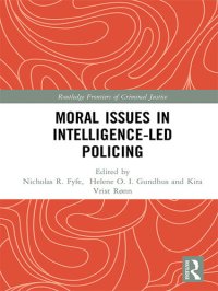 cover of the book Moral Issues in Intelligence-led Policing