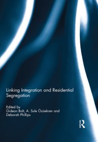 cover of the book Linking Integration and Residential Segregation