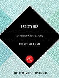 cover of the book Resistance: The Warsaw Ghetto Uprising