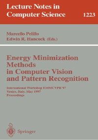 cover of the book Energy Minimization Methods in Computer Vision and Pattern Recognition: International Workshop EMMCVPR'97 Venice, Italy, May 21–23, 1997 Proceedings