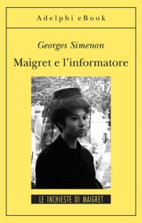 cover of the book Maigret e l'informatore