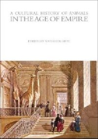 cover of the book A cultural history of animals in the age of empire