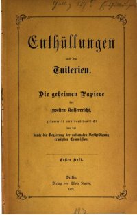 cover of the book Enthüllungen aus den Tuilerien. Die geheimen Papiere des Zweiten Kaiserreiches