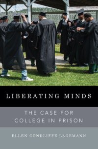 cover of the book Liberating Minds: The Case for College in Prison