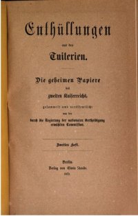 cover of the book Enthüllungen aus den Tuilerien. Die geheimen Papiere des Zweiten Kaiserreiches