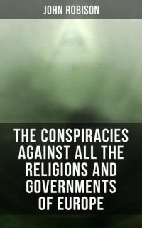 cover of the book The Conspiracies Against All the Religions and Governments of Europe