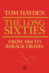 cover of the book Long Sixties: From 1960 to Barack Obama