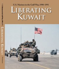 cover of the book U.S. Marines in the Gulf War, 1990–1991: Liberating Kuwait