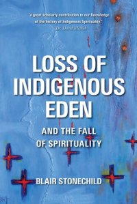 cover of the book Loss of Indigenous Eden and the Fall of Spirituality