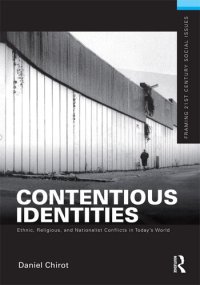 cover of the book Contentious Identities: Ethnic, Religious and National Conflicts in Today's World