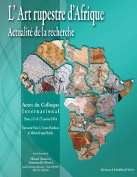 cover of the book L'Art rupestre d'Afrique: Actualité de la recherche. Actes du Colloque International (Paris, 15-16-17 janvier 2014)