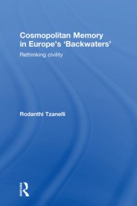 cover of the book Cosmopolitan Memory in Europe's 'Backwaters'