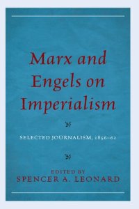 cover of the book Marx and Engels on Imperialism: Selected Journalism, 1856–62