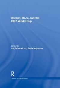 cover of the book Cricket, Race and the 2007 World Cup