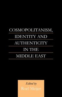 cover of the book Cosmopolitanism, Identity and Authenticity in the Middle East