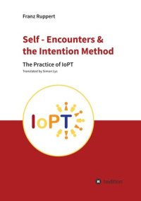 cover of the book Self - Encounters & the Intention Method