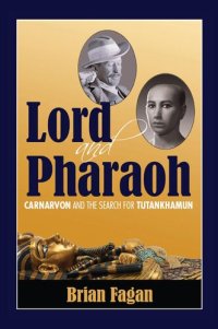 cover of the book Lord and Pharaoh: Carnarvon and the Search for Tutankhamun