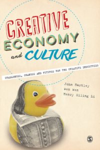 cover of the book Creative Economy and Culture: Challenges, Changes and Futures for the Creative Industries