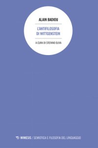 cover of the book L'antifilosofia di Wittgenstein (Mimesis)