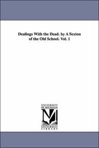 cover of the book Dealings with the Dead, Volume 2 (of 2)