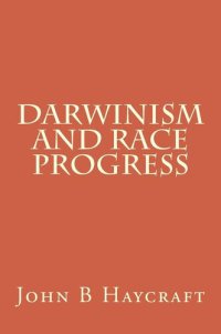 cover of the book Darwinism and Race Progress