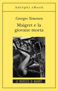 cover of the book Maigret e la giovane morta