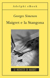 cover of the book Maigret e la Stangona