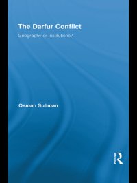 cover of the book The Darfur Conflict: Geography or Institutions?