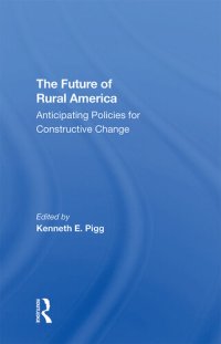 cover of the book The Future Of Rural America: Anticipating Policies For Constructive Change