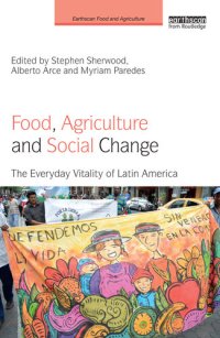 cover of the book Food, Agriculture and Social Change: The Everyday Vitality of Latin America